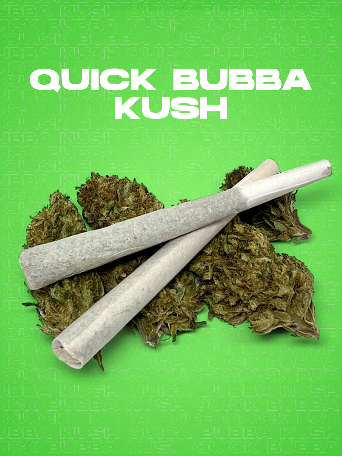 Quick Bubba Kush Pre-Rolls